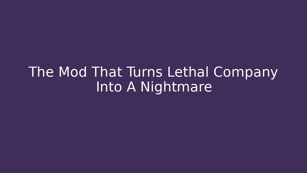 The Mod That Turns Lethal Company Into A Nightmare - Critter Realm