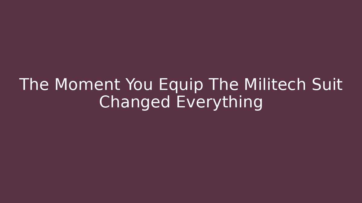 The Moment You Equip The Militech Suit Changed Everything