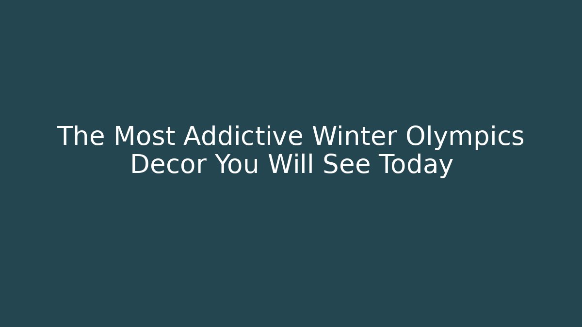 The Most Addictive Winter Olympics Decor You Will See Today - Critter Realm