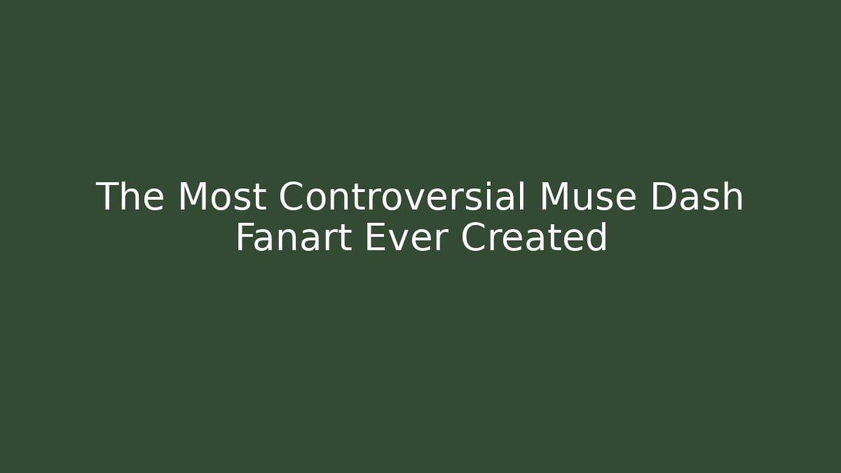 The Most Controversial Muse Dash Fanart Ever Created - Critter Realm
