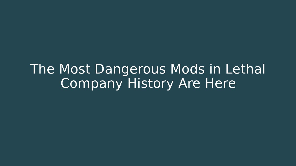 The Most Dangerous Mods in Lethal Company History Are Here