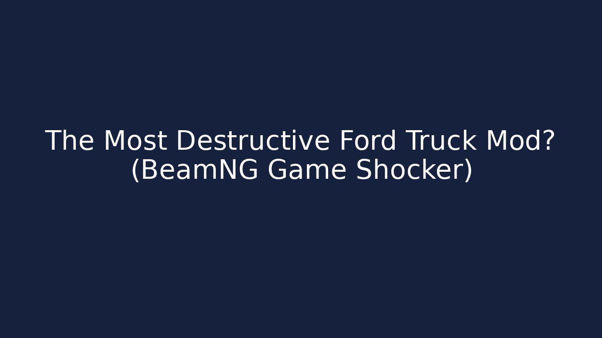 The Most Destructive Ford Truck Mod? (BeamNG Game Shocker)