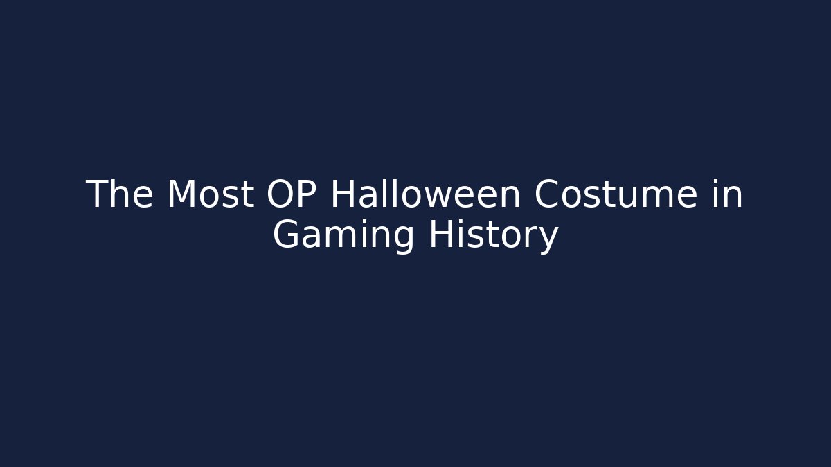 The Most OP Halloween Costume in Gaming History