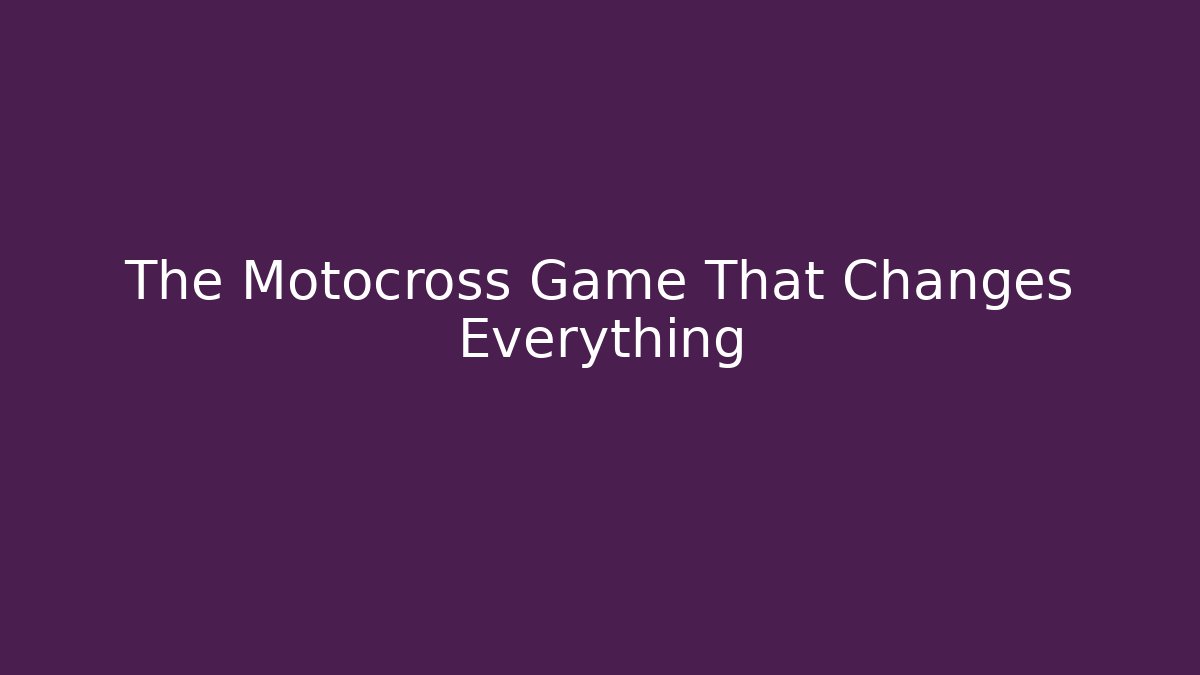 The Motocross Game That Changes Everything - Critter Realm