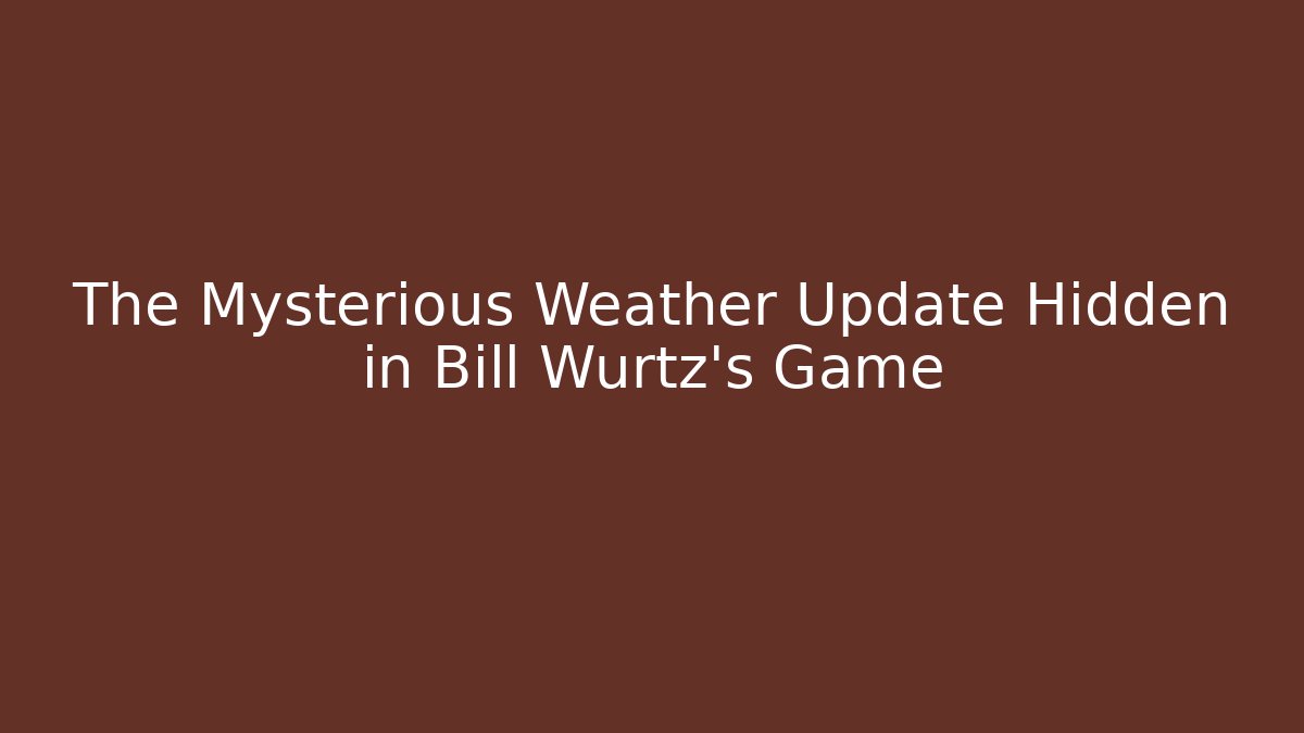 The Mysterious Weather Update Hidden in Bill Wurtz's Game