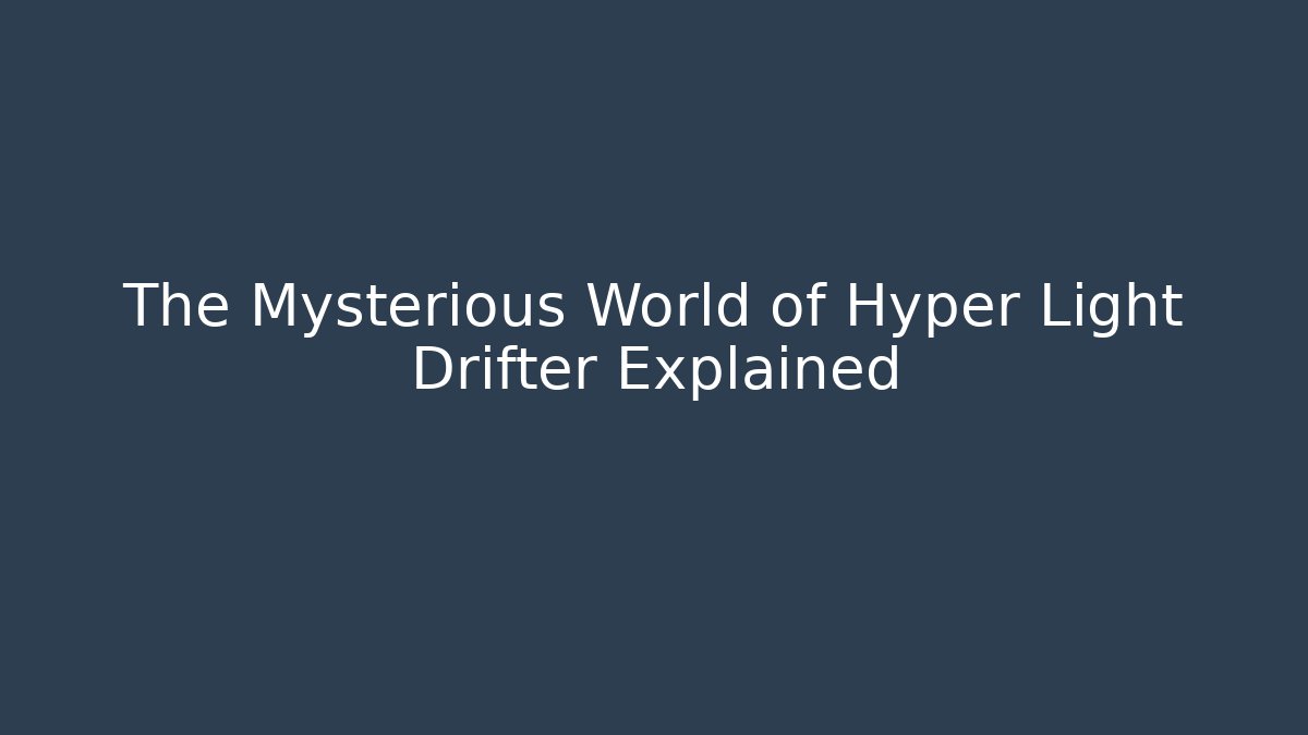 The Mysterious World of Hyper Light Drifter Explained - Critter Realm