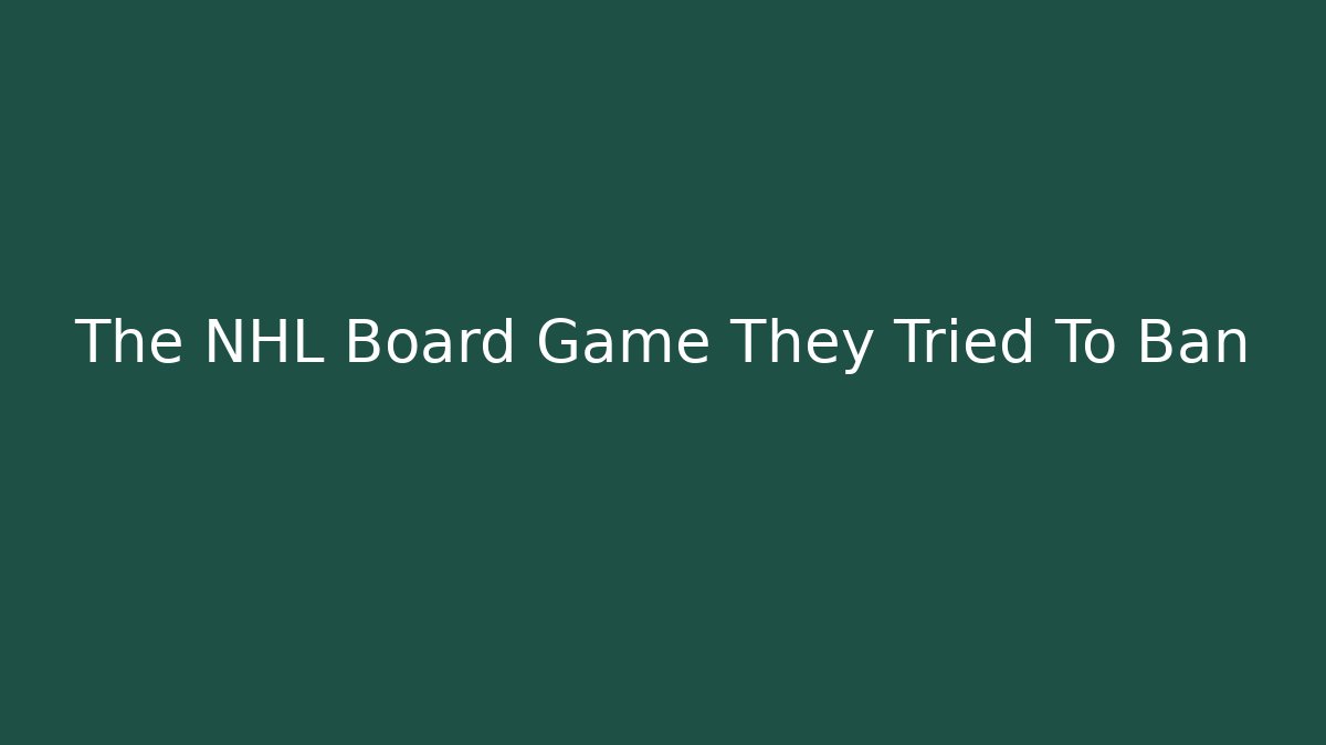 The NHL Board Game They Tried To Ban - Critter Realm