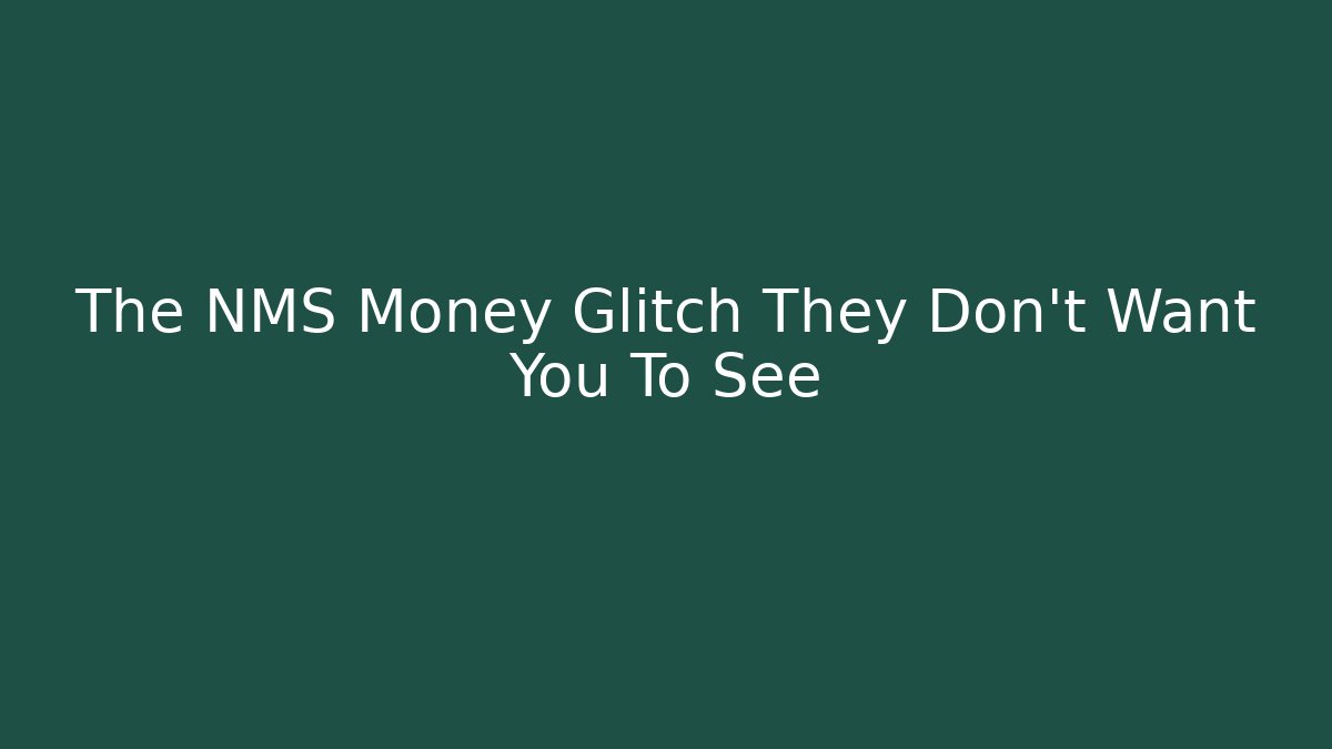 The NMS Money Glitch They Don't Want You To See