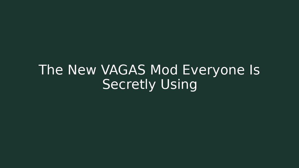 The New VAGAS Mod Everyone Is Secretly Using - Critter Realm