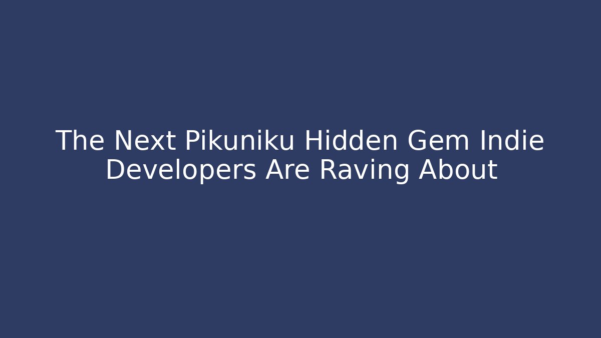 The Next Pikuniku Hidden Gem Indie Developers Are Raving About