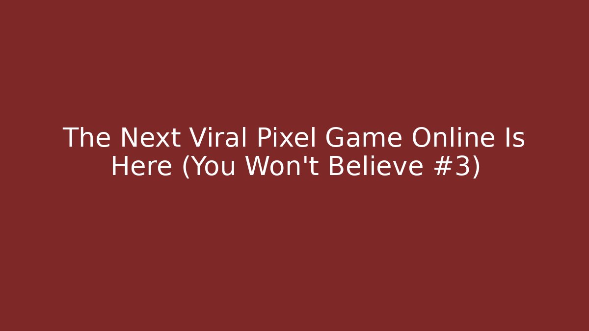 The Next Viral Pixel Game Online Is Here (You Won’t Believe #3) - Critter Realm