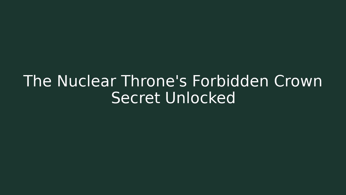 The Nuclear Throne's Forbidden Crown Secret Unlocked