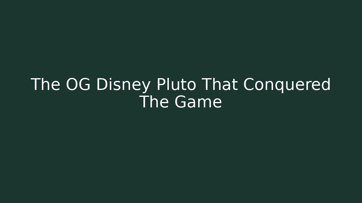 The OG Disney Pluto That Conquered The Game