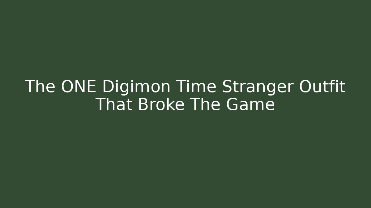 The ONE Digimon Time Stranger Outfit That Broke The Game