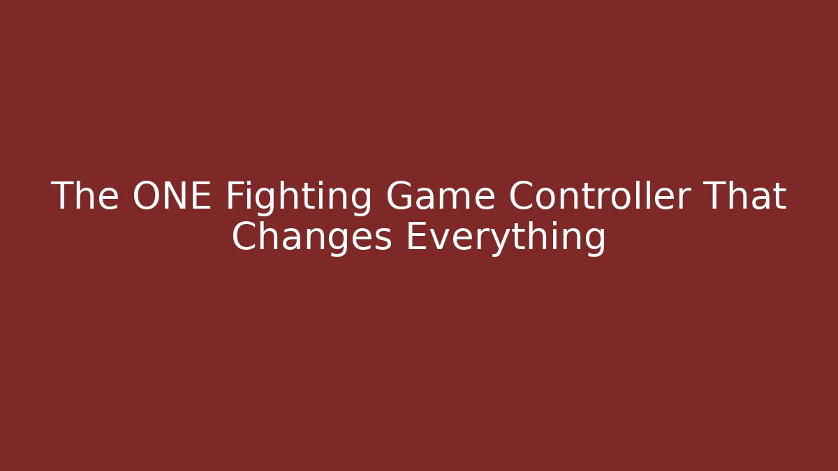The ONE Fighting Game Controller That Changes Everything