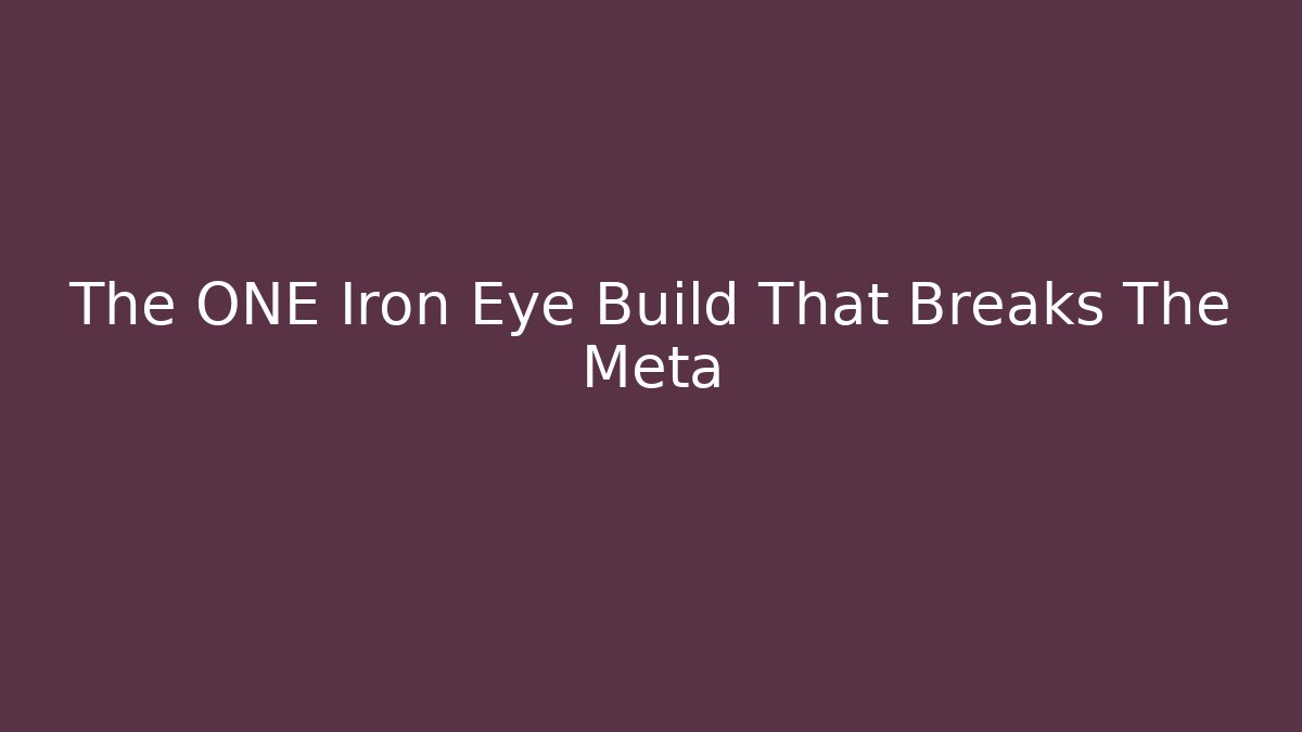 The ONE Iron Eye Build That Breaks The Meta - Critter Realm