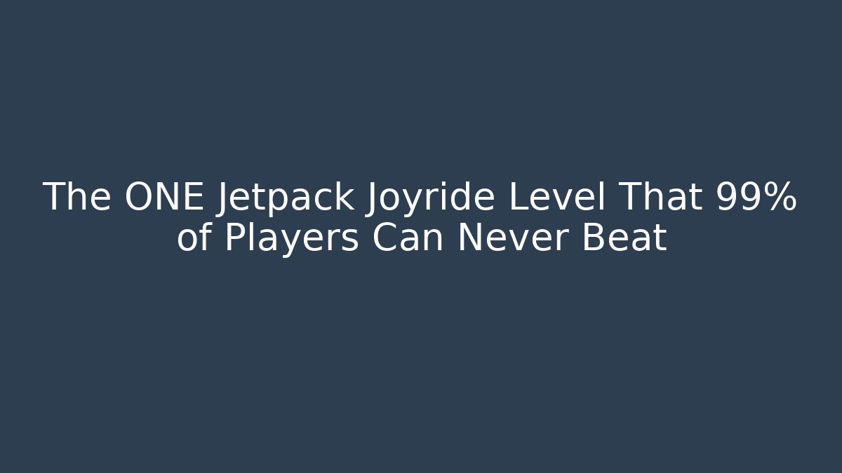 The ONE Jetpack Joyride Level That 99% of Players Can Never Beat