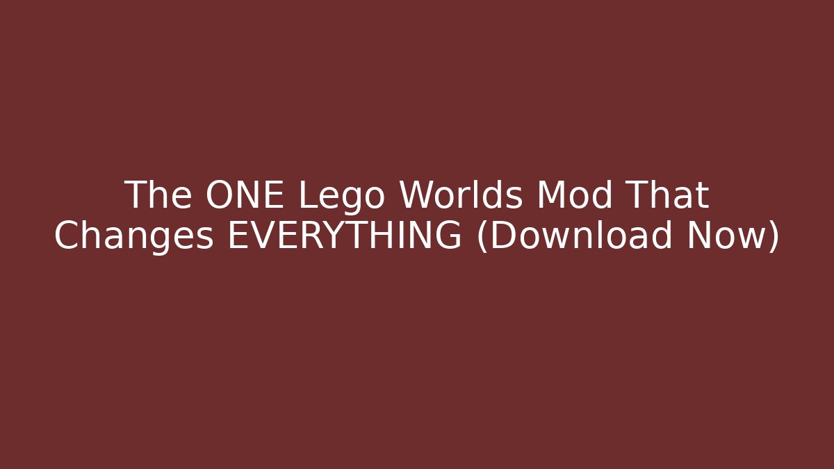 The ONE Lego Worlds Mod That Changes EVERYTHING (Download Now)