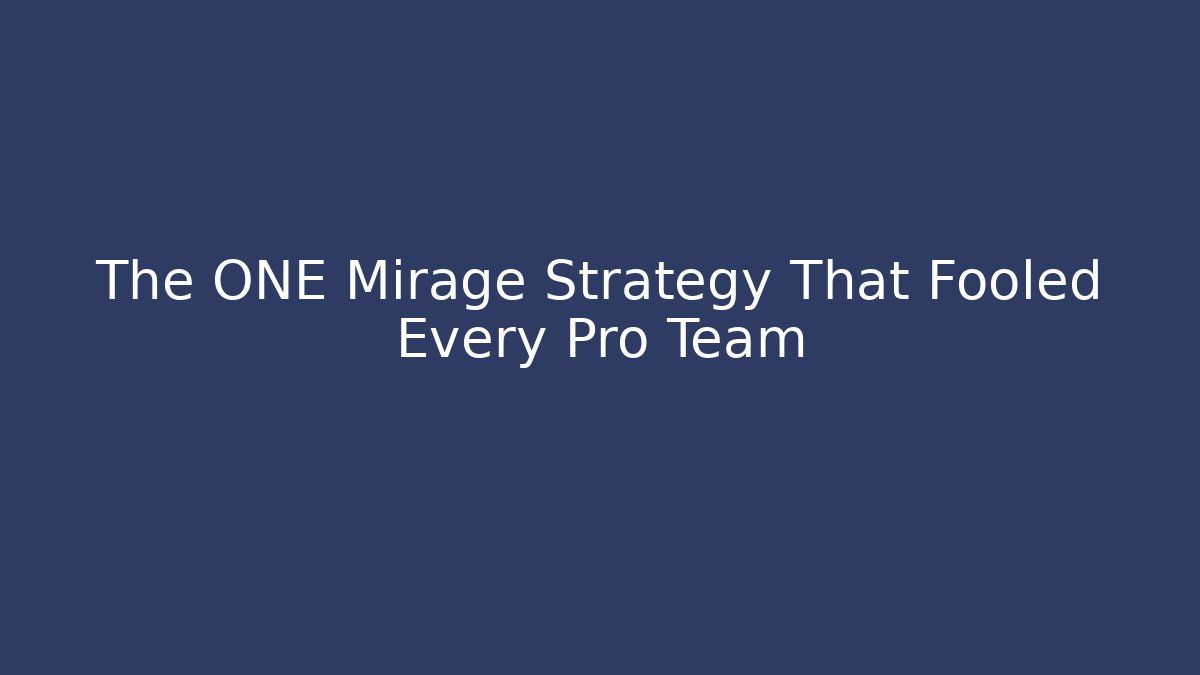 The ONE Mirage Strategy That Fooled Every Pro Team - Critter Realm