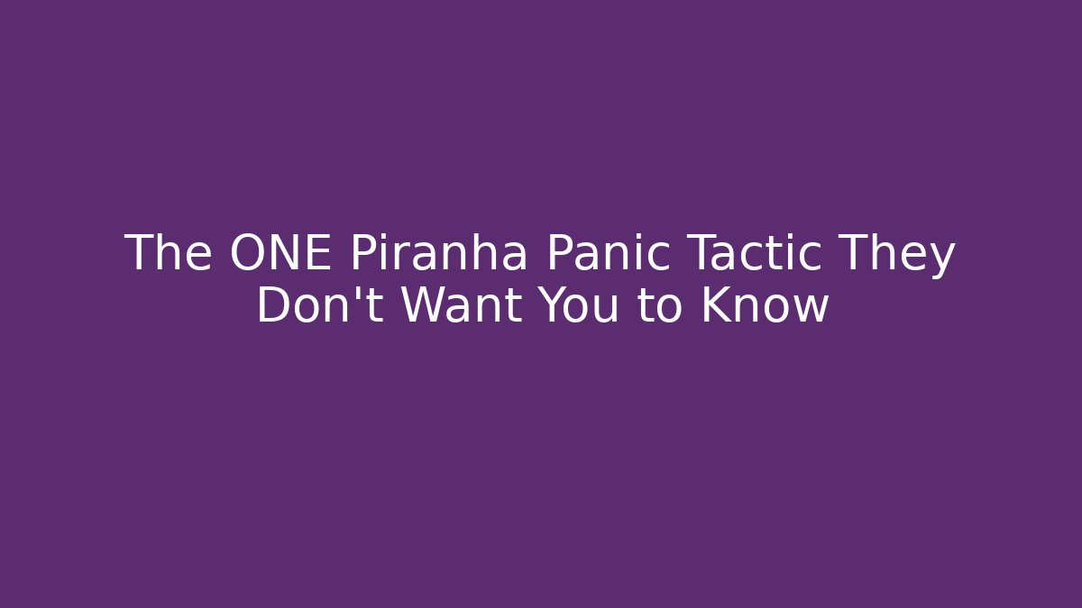 The ONE Piranha Panic Tactic They Don't Want You to Know - Critter Realm