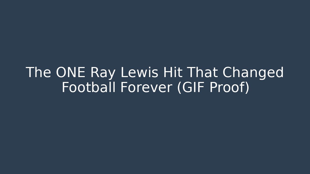 The ONE Ray Lewis Hit That Changed Football Forever (GIF Proof)