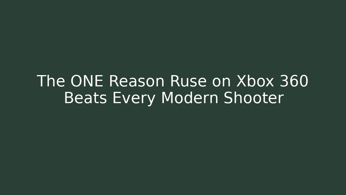 The ONE Reason Ruse on Xbox 360 Beats Every Modern Shooter