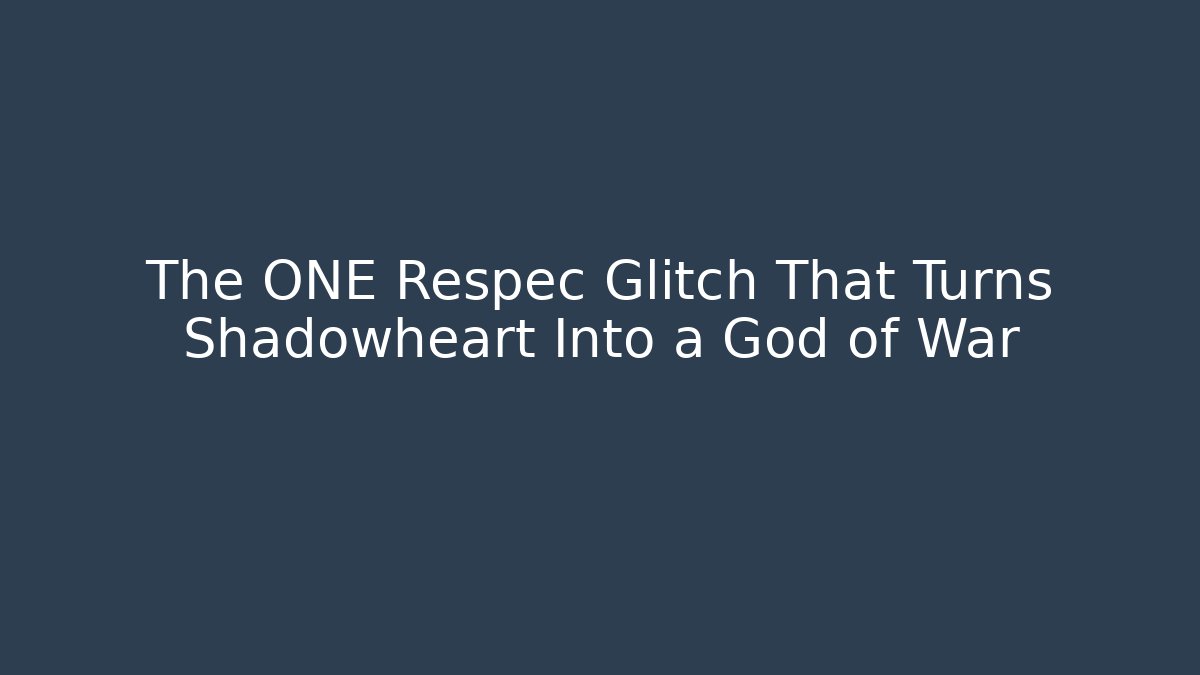 The ONE Respec Glitch That Turns Shadowheart Into a God of War