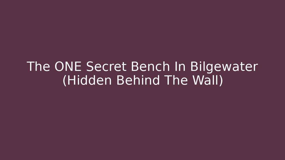 The ONE Secret Bench In Bilgewater (Hidden Behind The Wall)