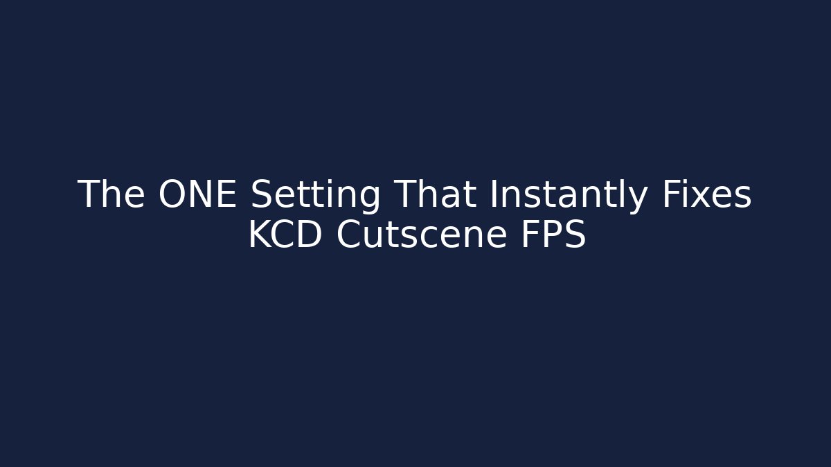 The ONE Setting That Instantly Fixes KCD Cutscene FPS - Critter Realm