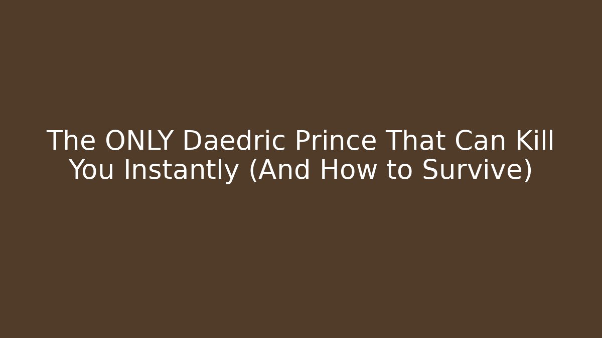 The ONLY Daedric Prince That Can Kill You Instantly (And How to Survive) - Critter Realm