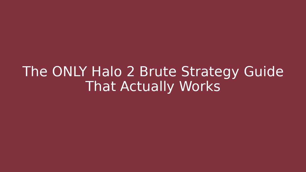 The ONLY Halo 2 Brute Strategy Guide That Actually Works