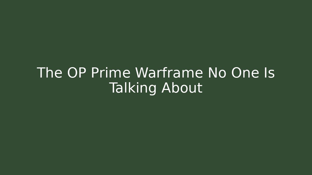 The OP Prime Warframe No One Is Talking About - Critter Realm
