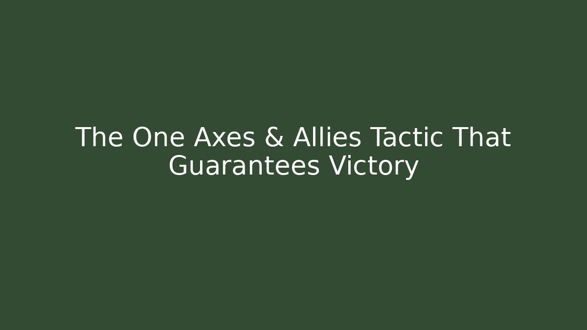 The One Axes & Allies Tactic That Guarantees Victory - Critter Realm