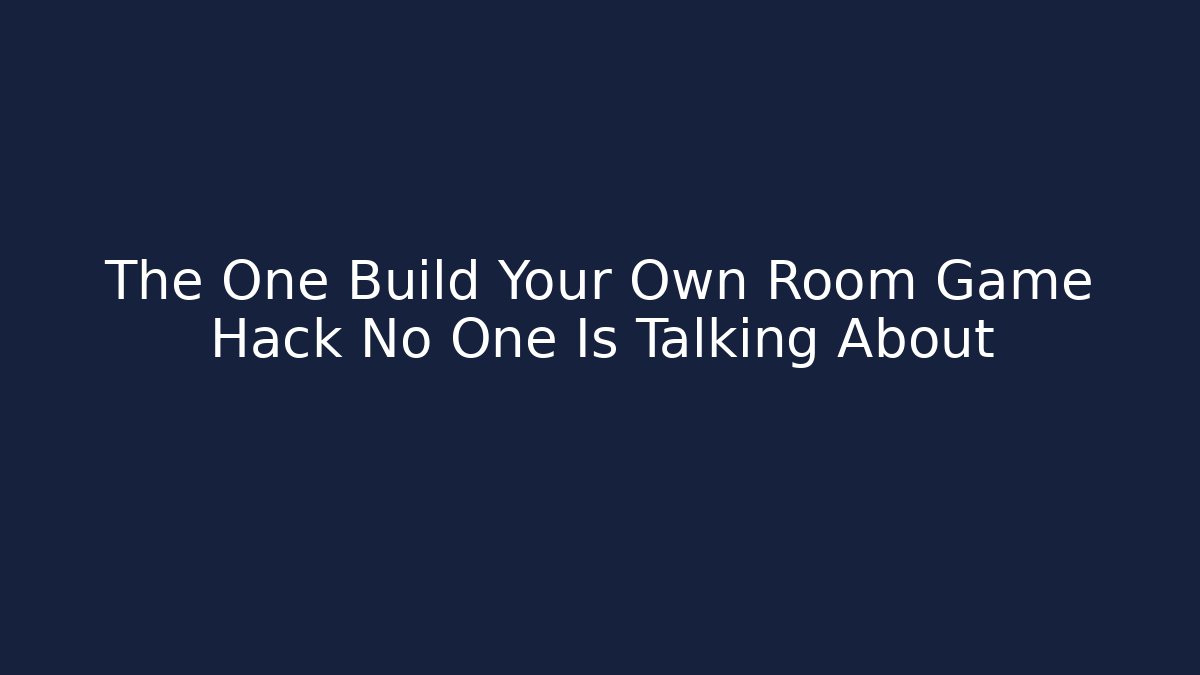 The One Build Your Own Room Game Hack No One Is Talking About - Critter Realm