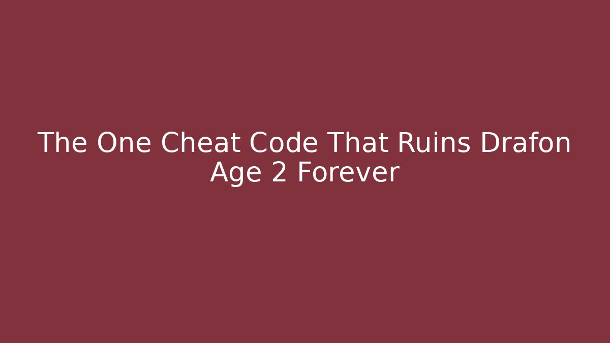 The One Cheat Code That Ruins Drafon Age 2 Forever - Critter Realm