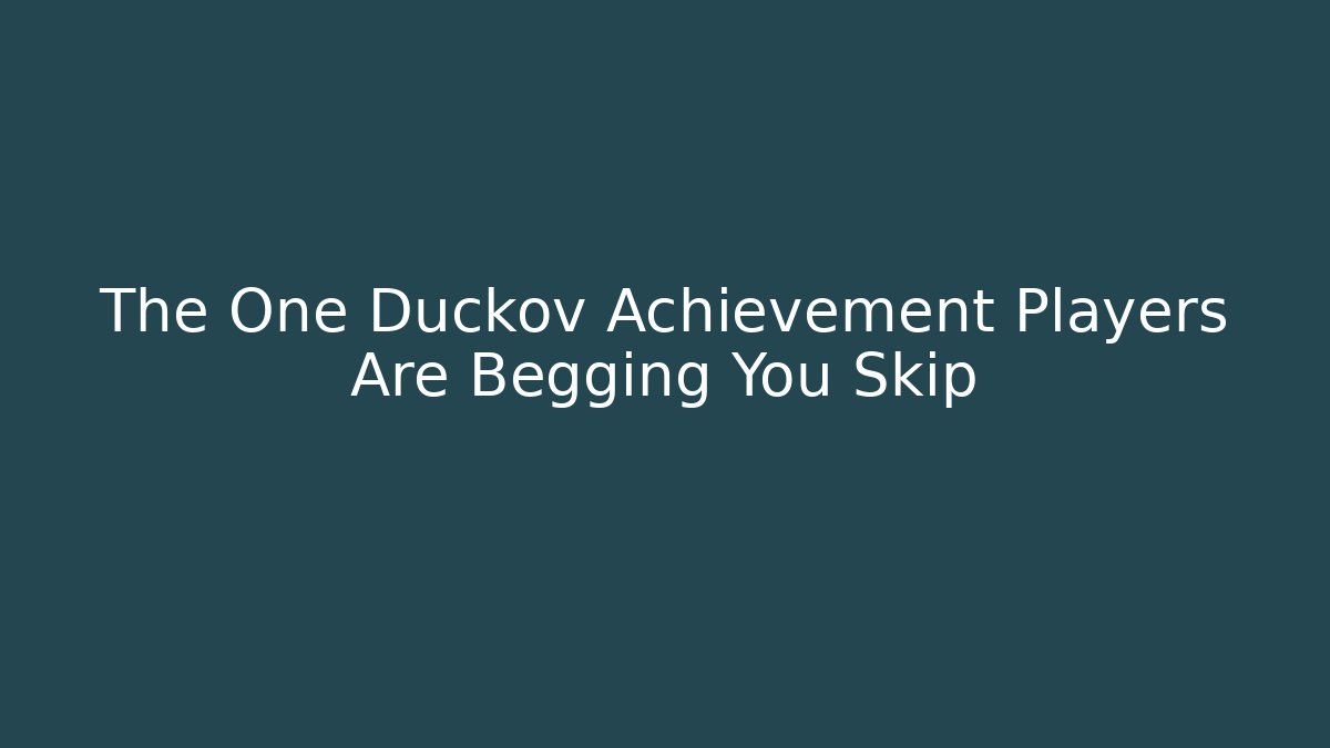 The One Duckov Achievement Players Are Begging You Skip - Critter Realm