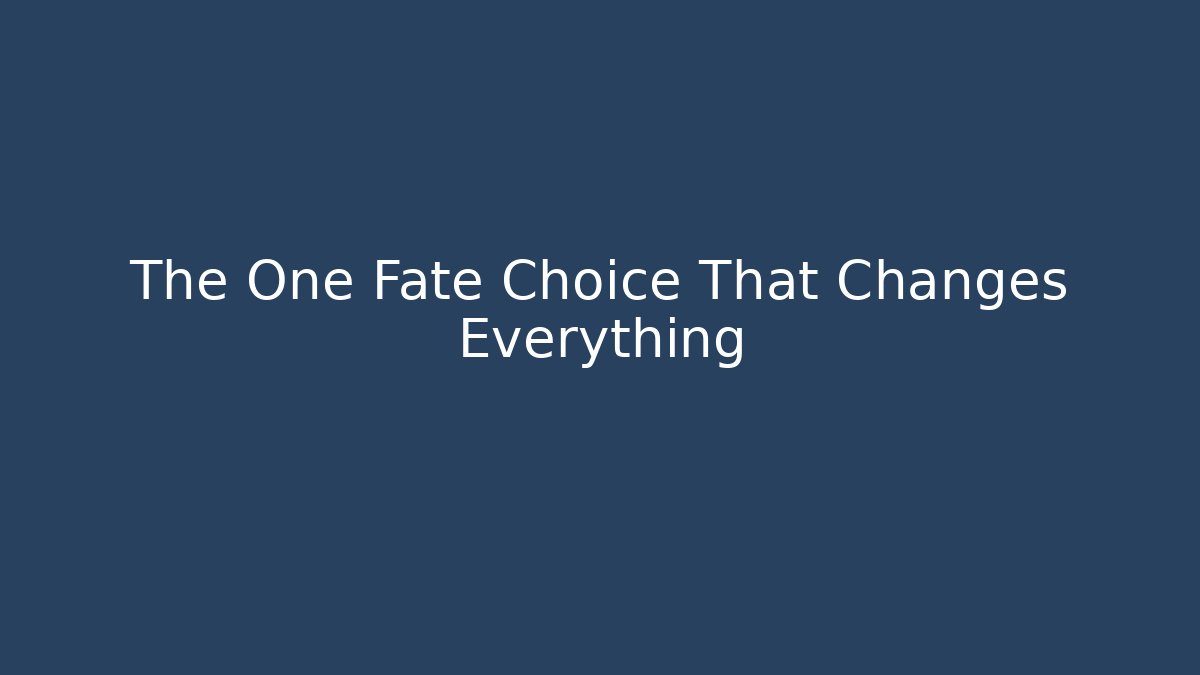 The One Fate Choice That Changes Everything - Critter Realm