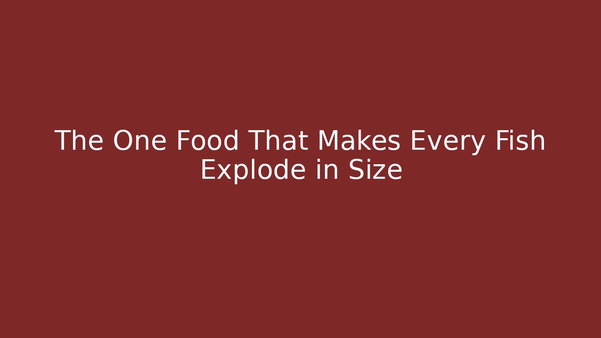 The One Food That Makes Every Fish Explode in Size - Critter Realm