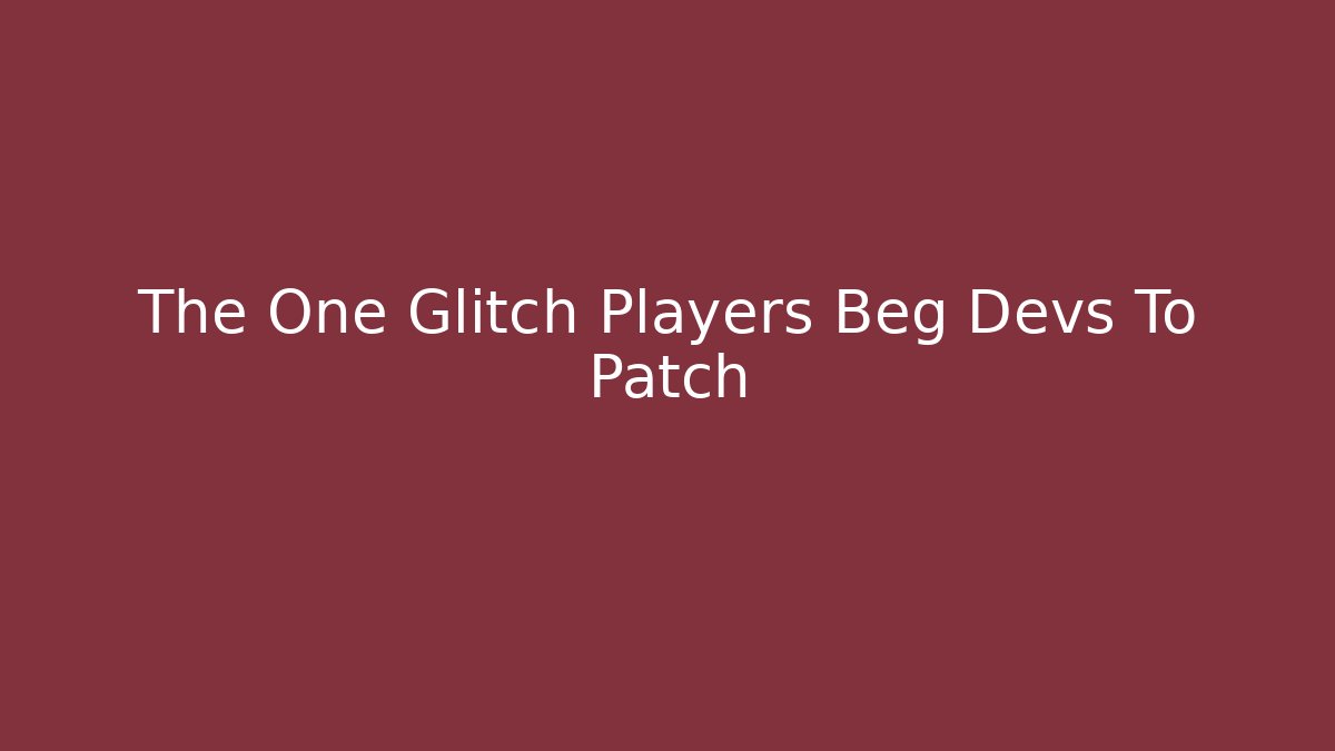 The One Glitch Players Beg Devs To Patch - Critter Realm