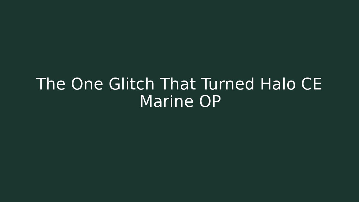The One Glitch That Turned Halo CE Marine OP - Critter Realm