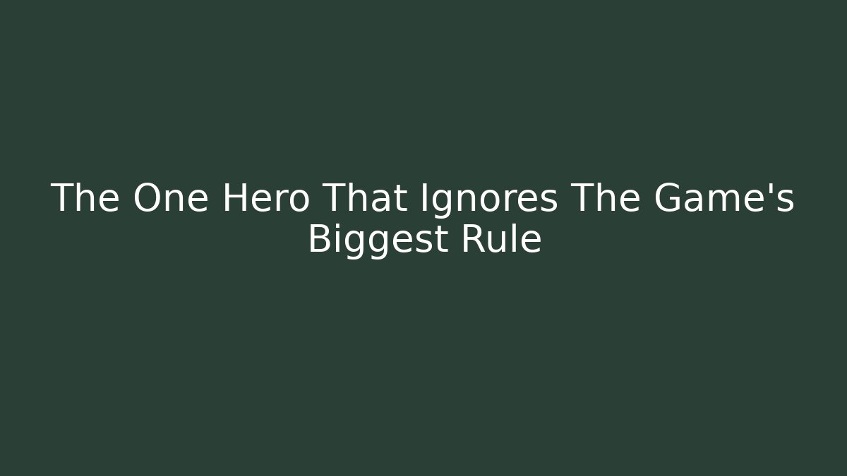 The One Hero That Ignores The Game's Biggest Rule - Critter Realm