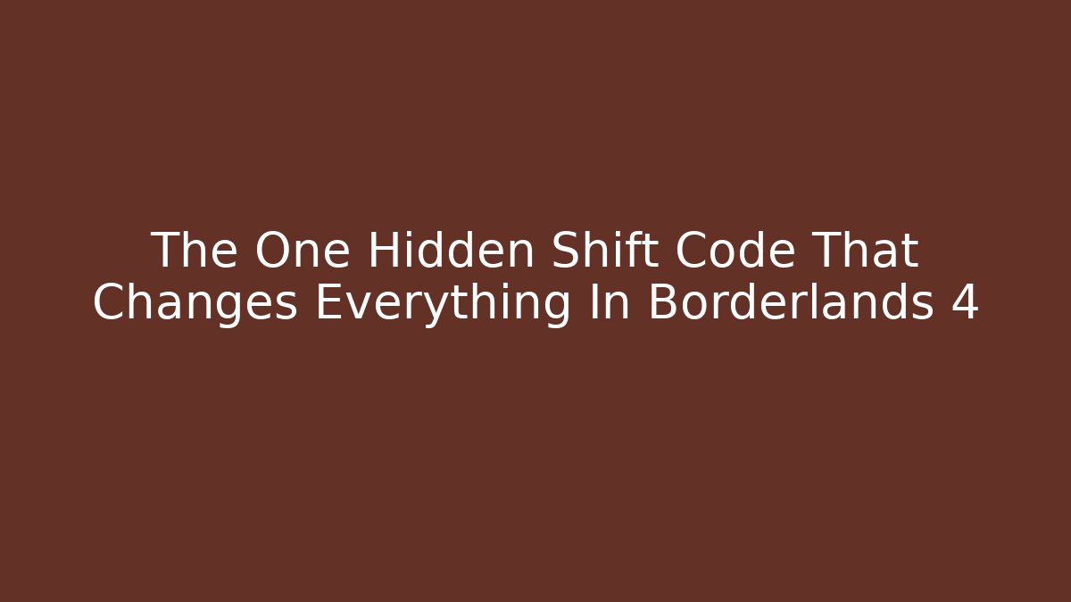 The One Hidden Shift Code That Changes Everything In Borderlands 4 - Critter Realm