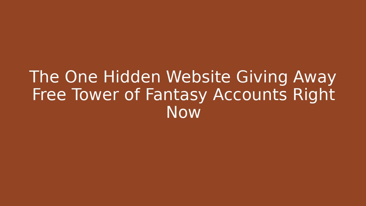 The One Hidden Website Giving Away Free Tower of Fantasy Accounts Right Now