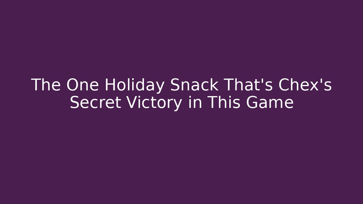 The One Holiday Snack That's Chex's Secret Victory in This Game