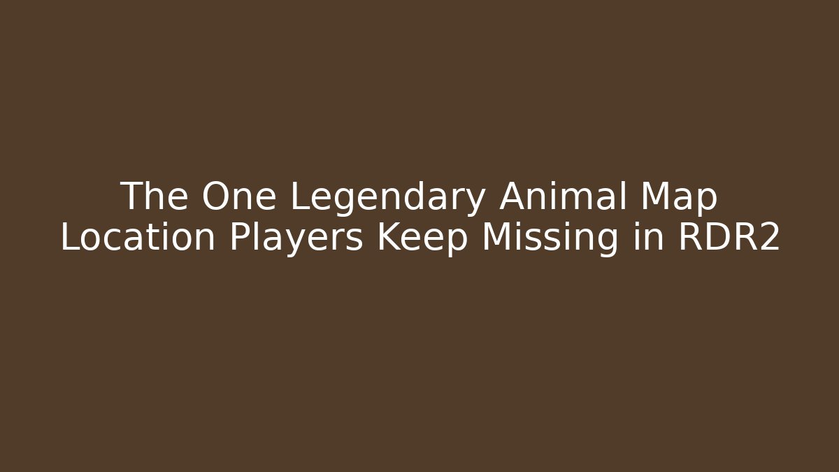 The One Legendary Animal Map Location Players Keep Missing in RDR2 - Critter Realm