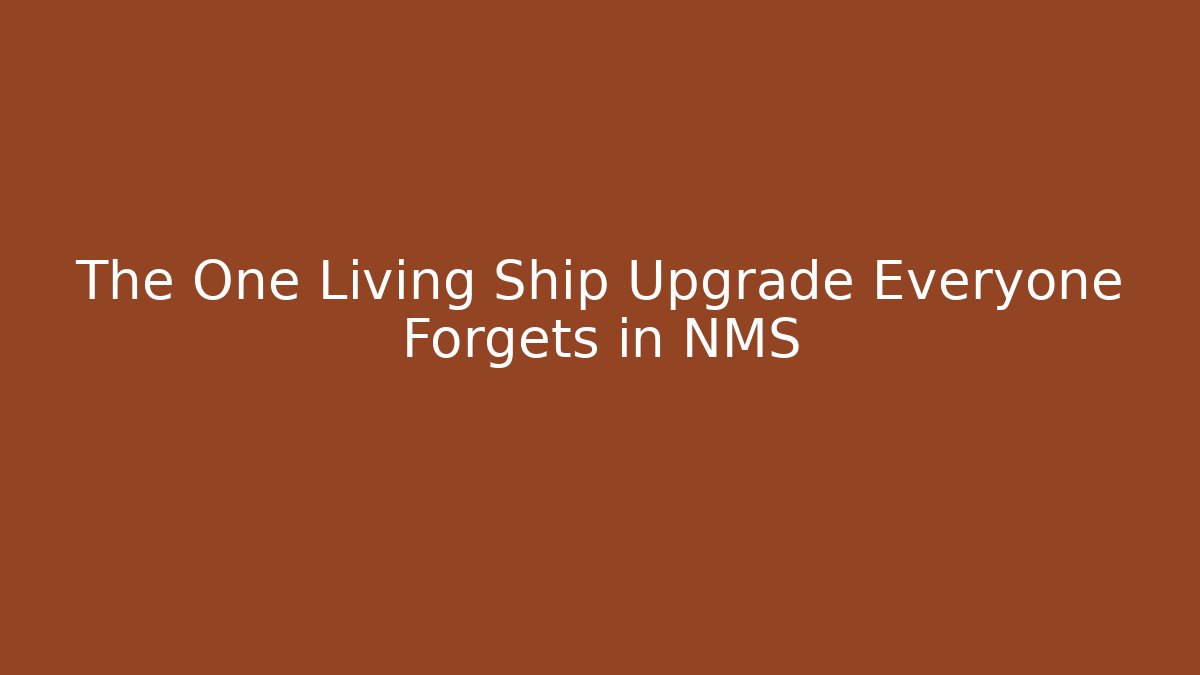 The One Living Ship Upgrade Everyone Forgets in NMS