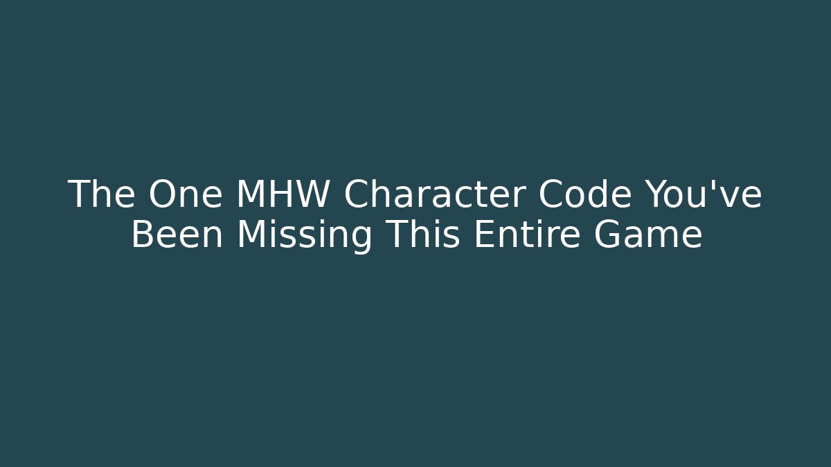 The One MHW Character Code You’ve Been Missing This Entire Game