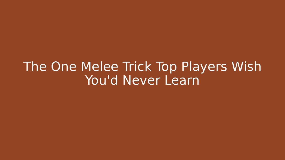 The One Melee Trick Top Players Wish You’d Never Learn - Critter Realm