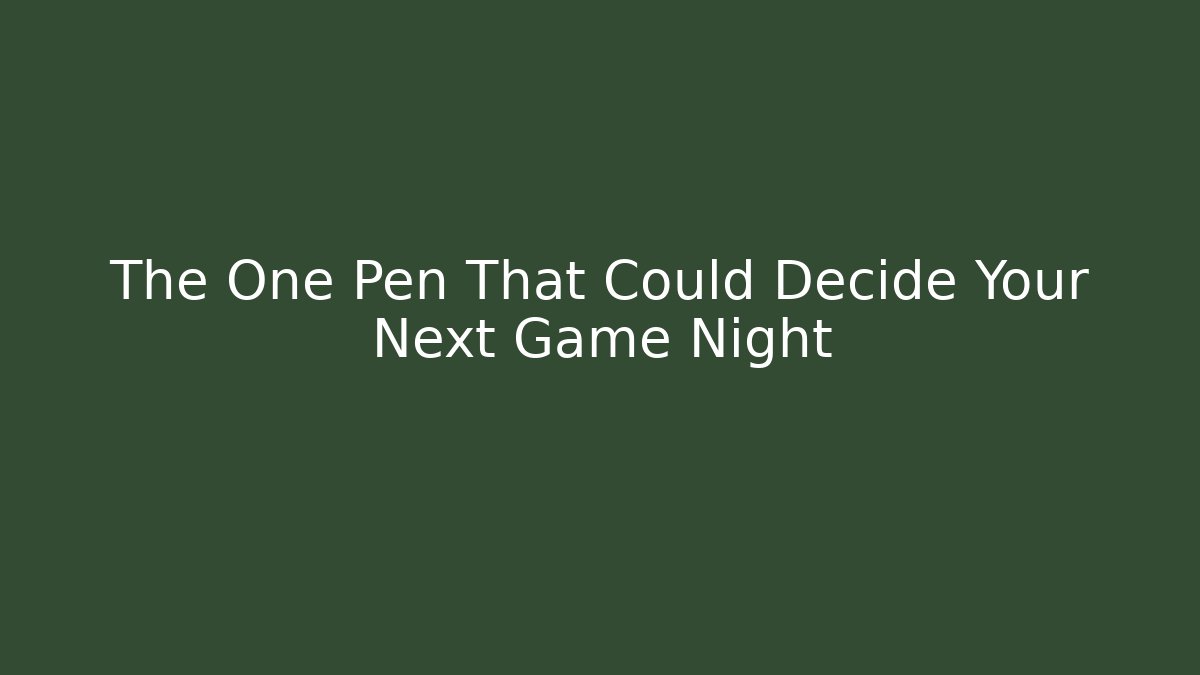 The One Pen That Could Decide Your Next Game Night - Critter Realm