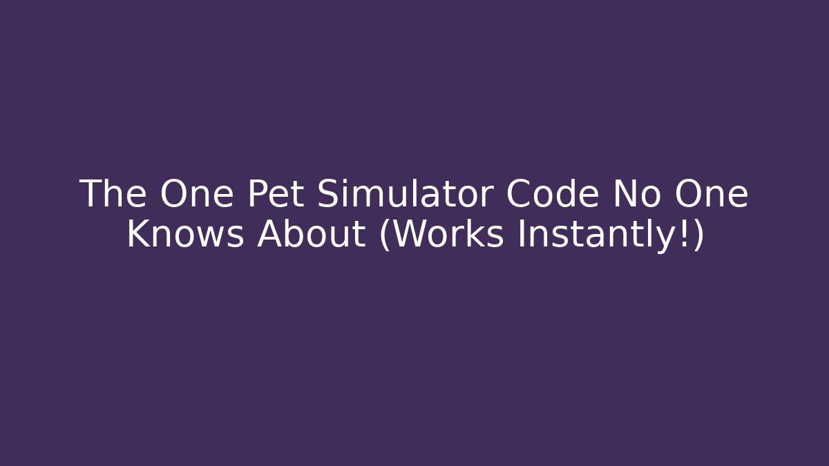 The One Pet Simulator Code No One Knows About (Works Instantly!) - Critter Realm
